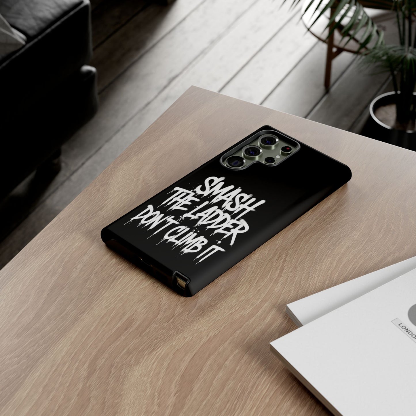 SMASH THE LADDER BLACK Variant -Tough Phone Case