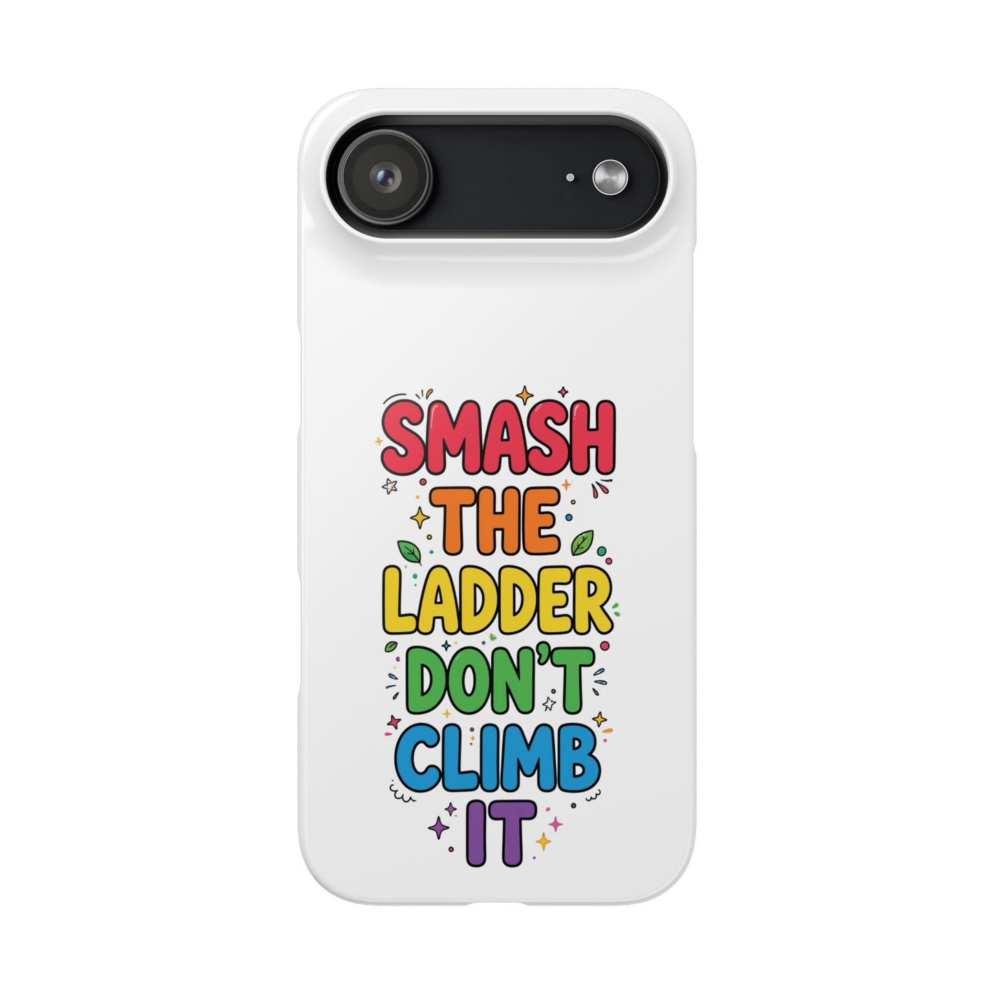 SMASH THE LADDER RAINBOW STACK variant - Snap Phone Case