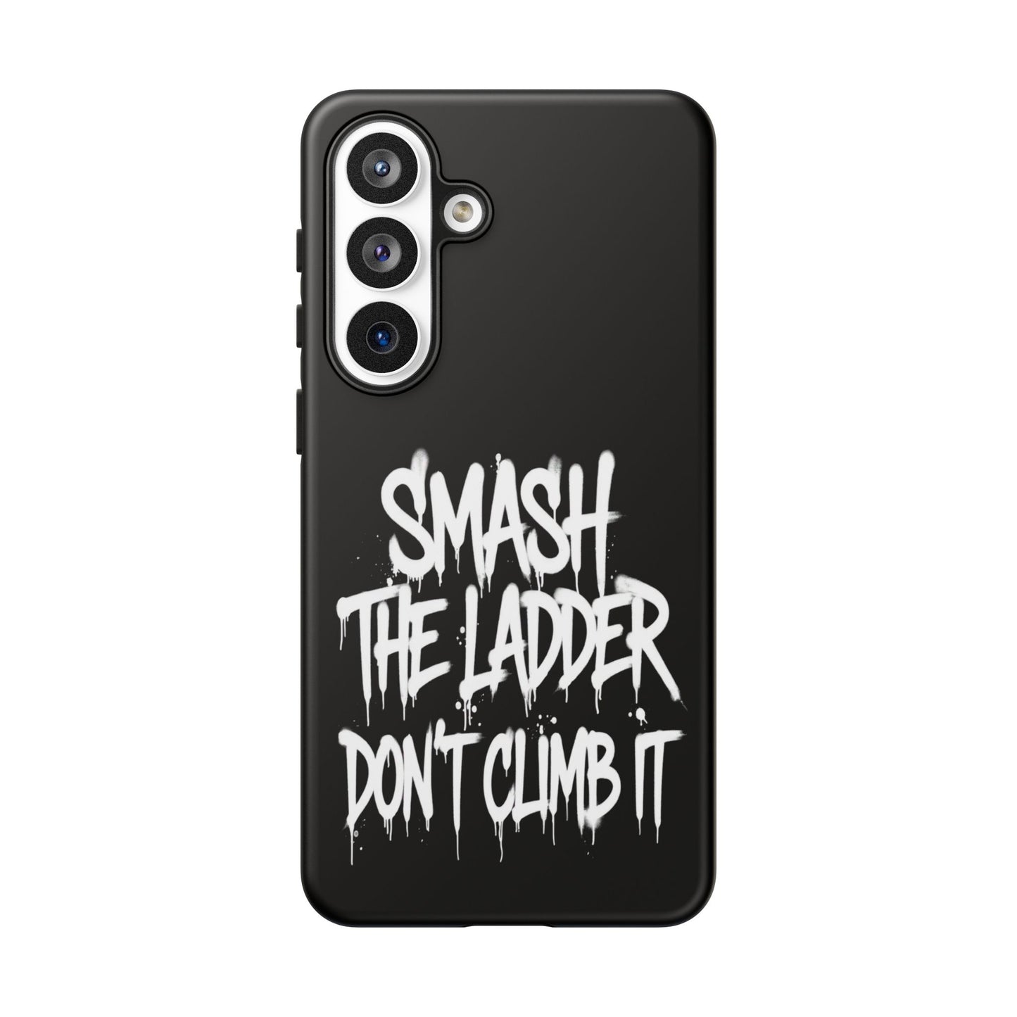 SMASH THE LADDER BLACK Variant -Tough Phone Case