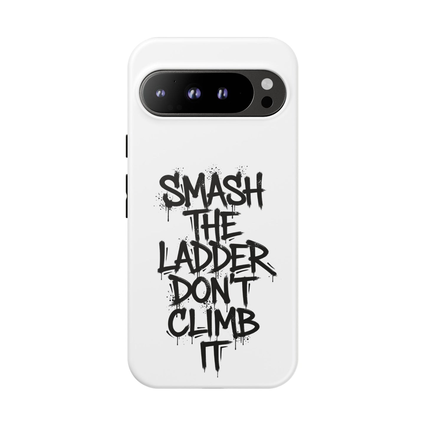 SMASH THE LADDER WHITE variant - Tough Phone Case