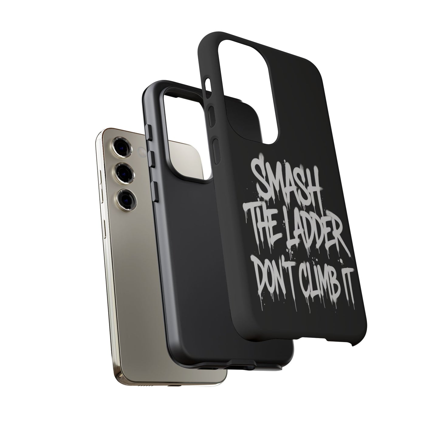 SMASH THE LADDER BLACK Variant -Tough Phone Case