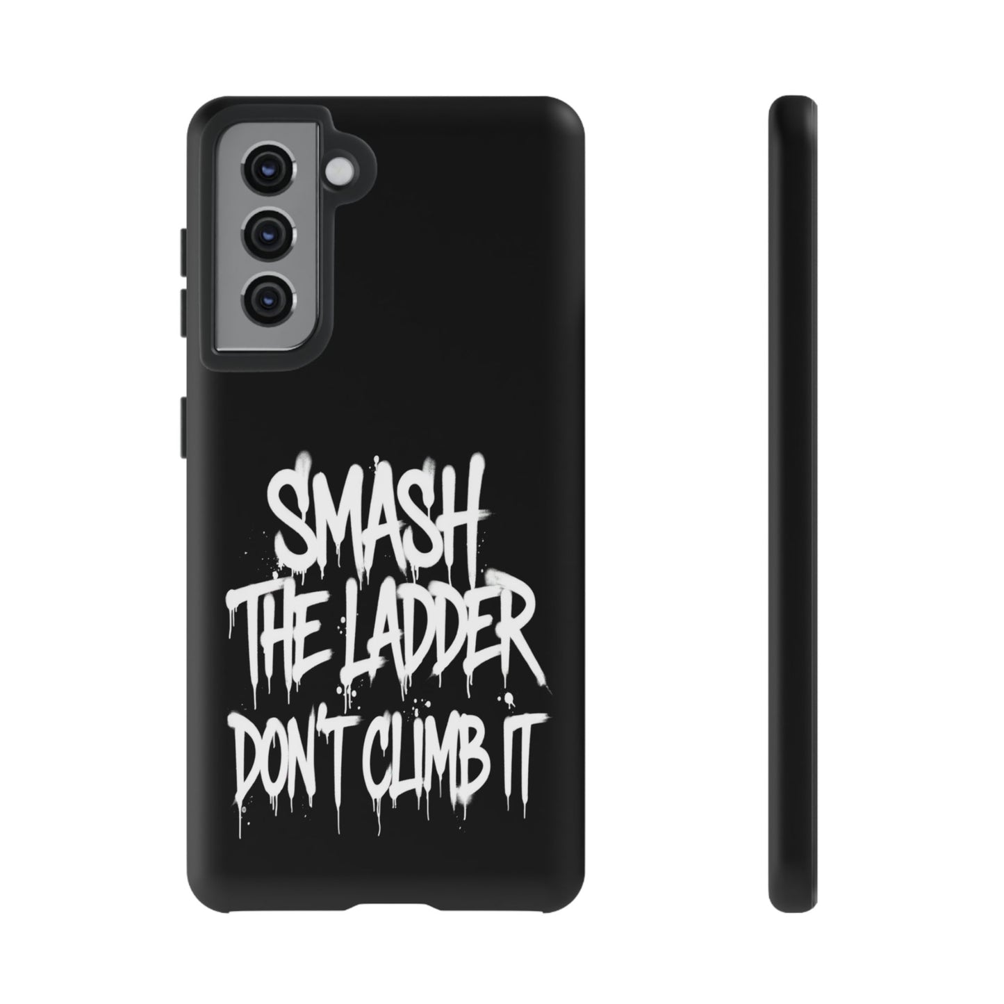 SMASH THE LADDER BLACK Variant -Tough Phone Case