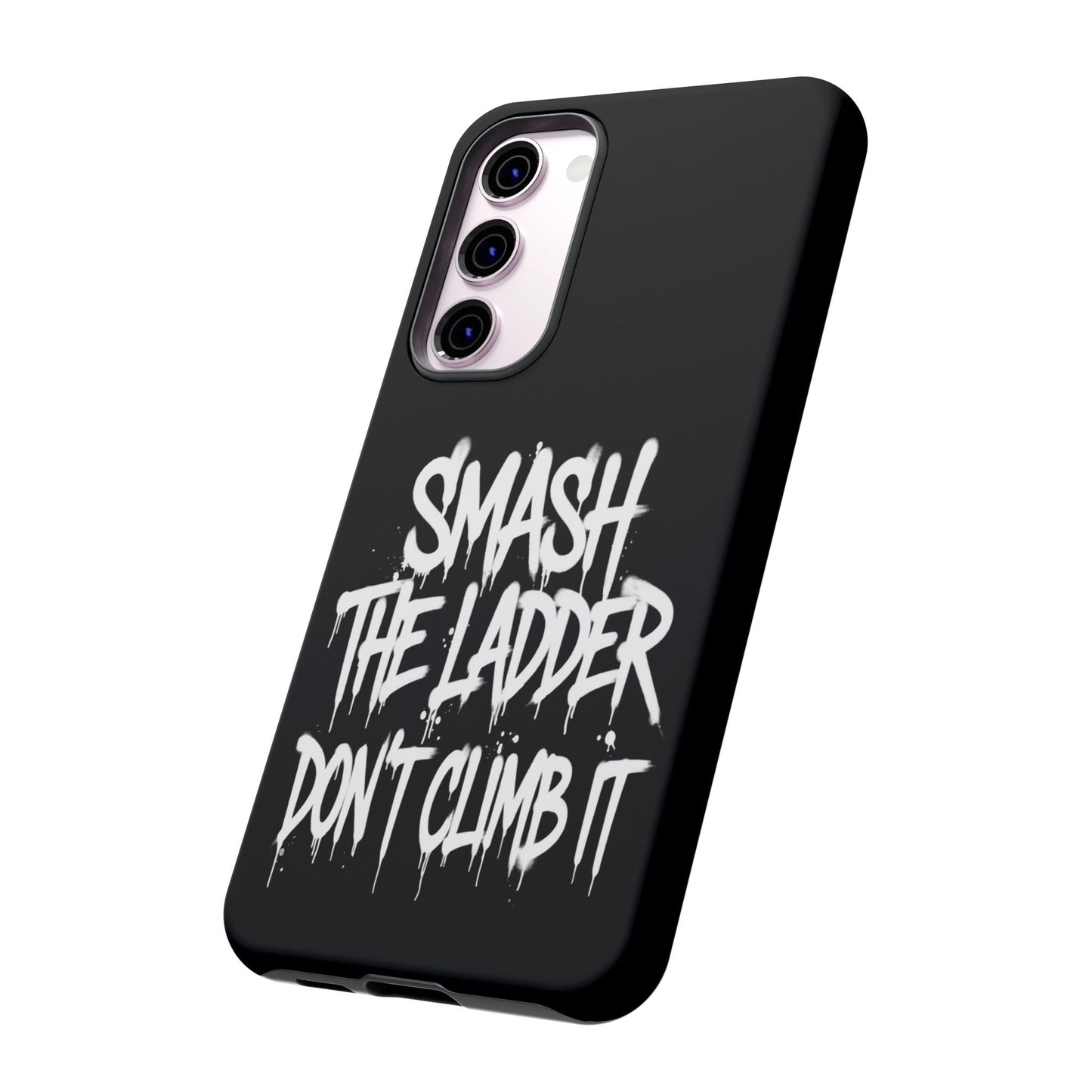SMASH THE LADDER BLACK Variant -Tough Phone Case