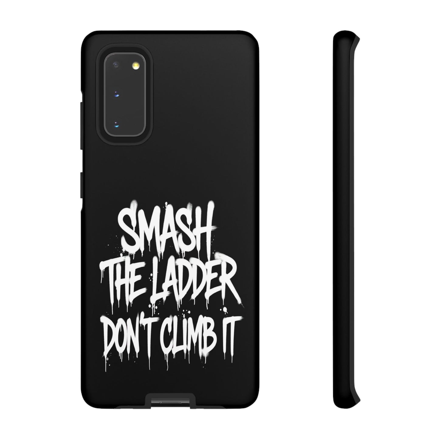 SMASH THE LADDER BLACK Variant -Tough Phone Case