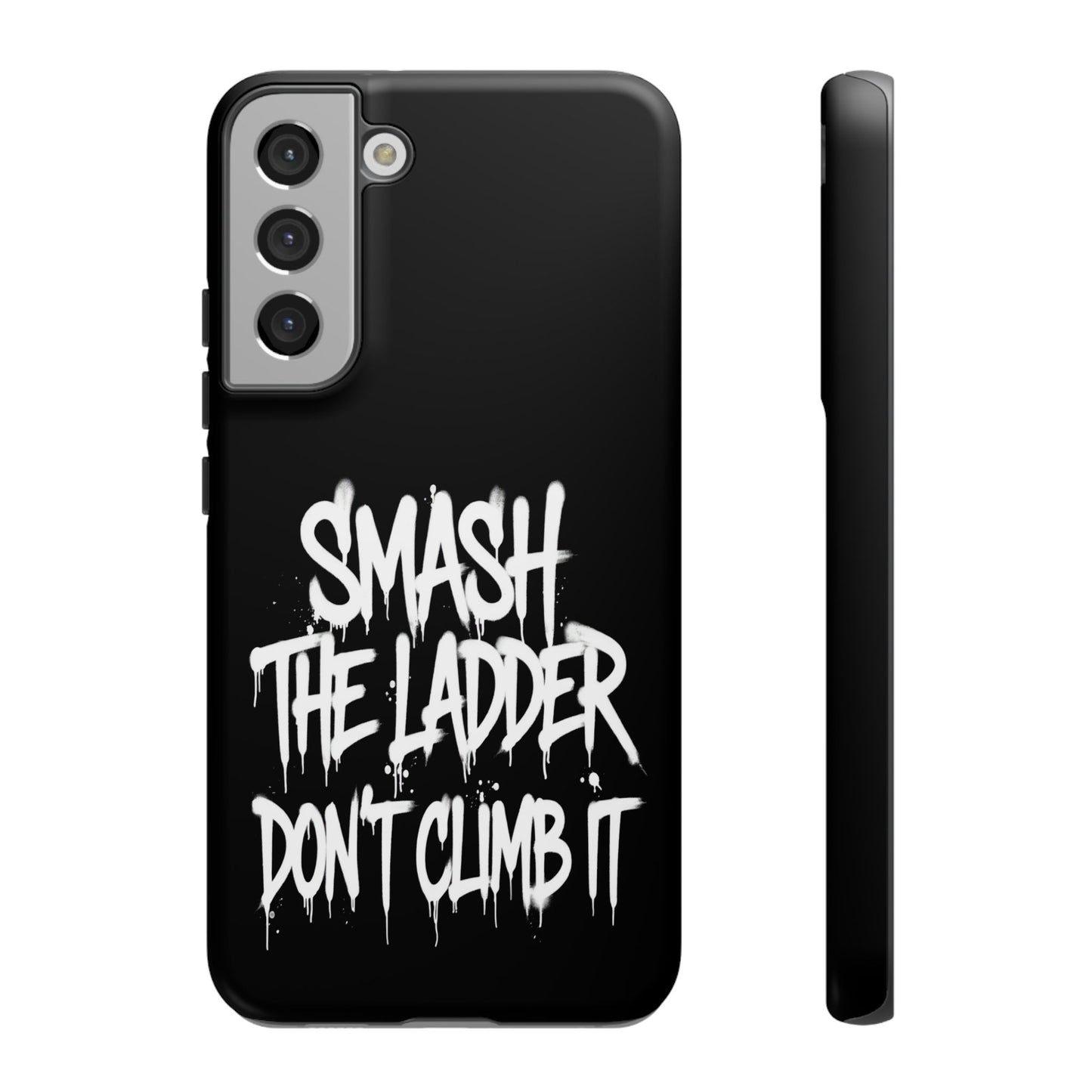 SMASH THE LADDER BLACK Variant -Tough Phone Case