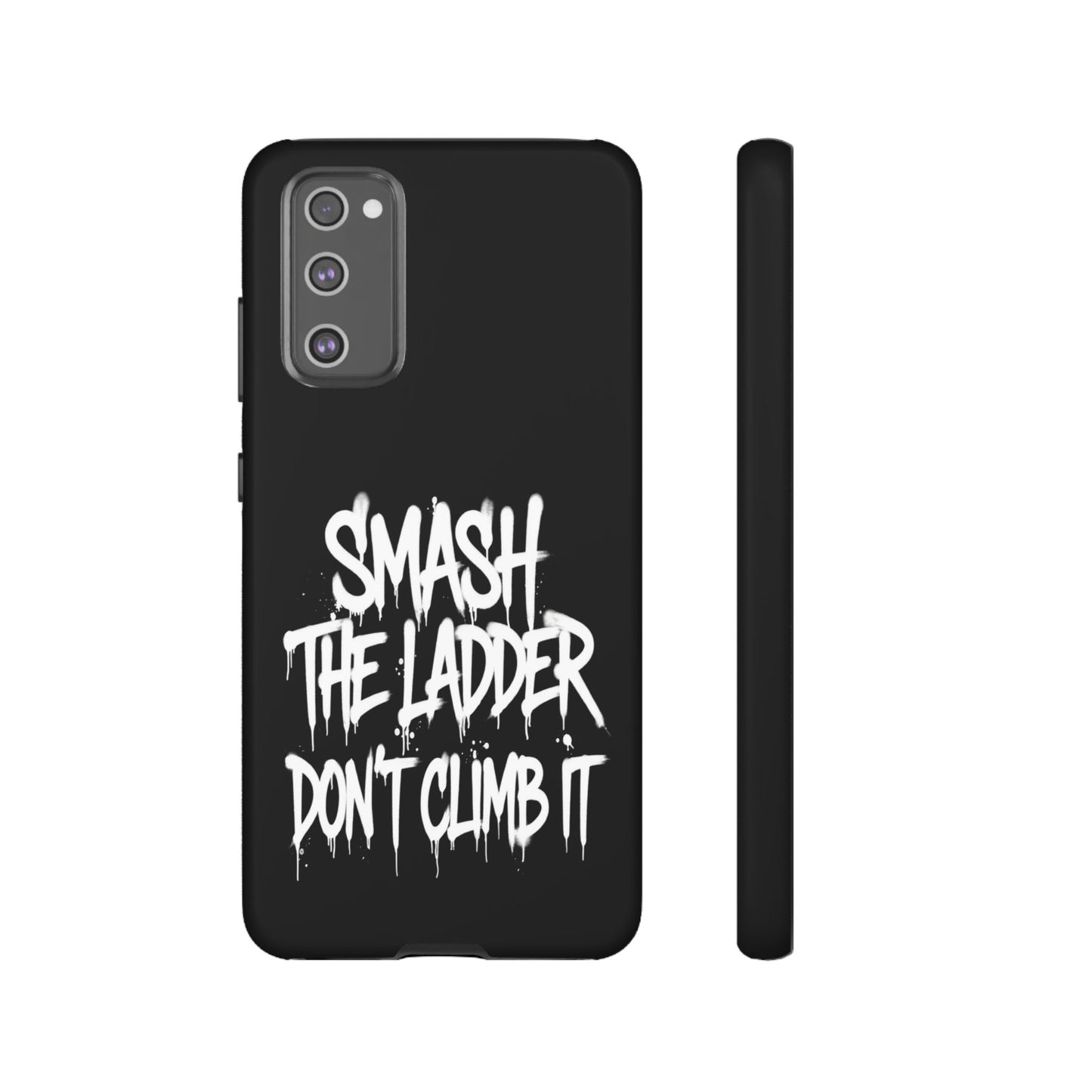 SMASH THE LADDER BLACK Variant -Tough Phone Case