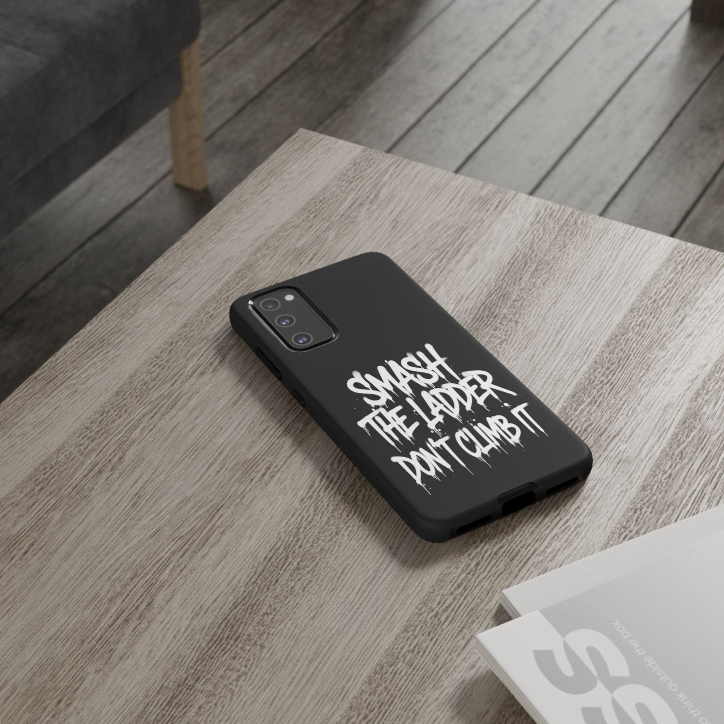 SMASH THE LADDER BLACK Variant -Tough Phone Case