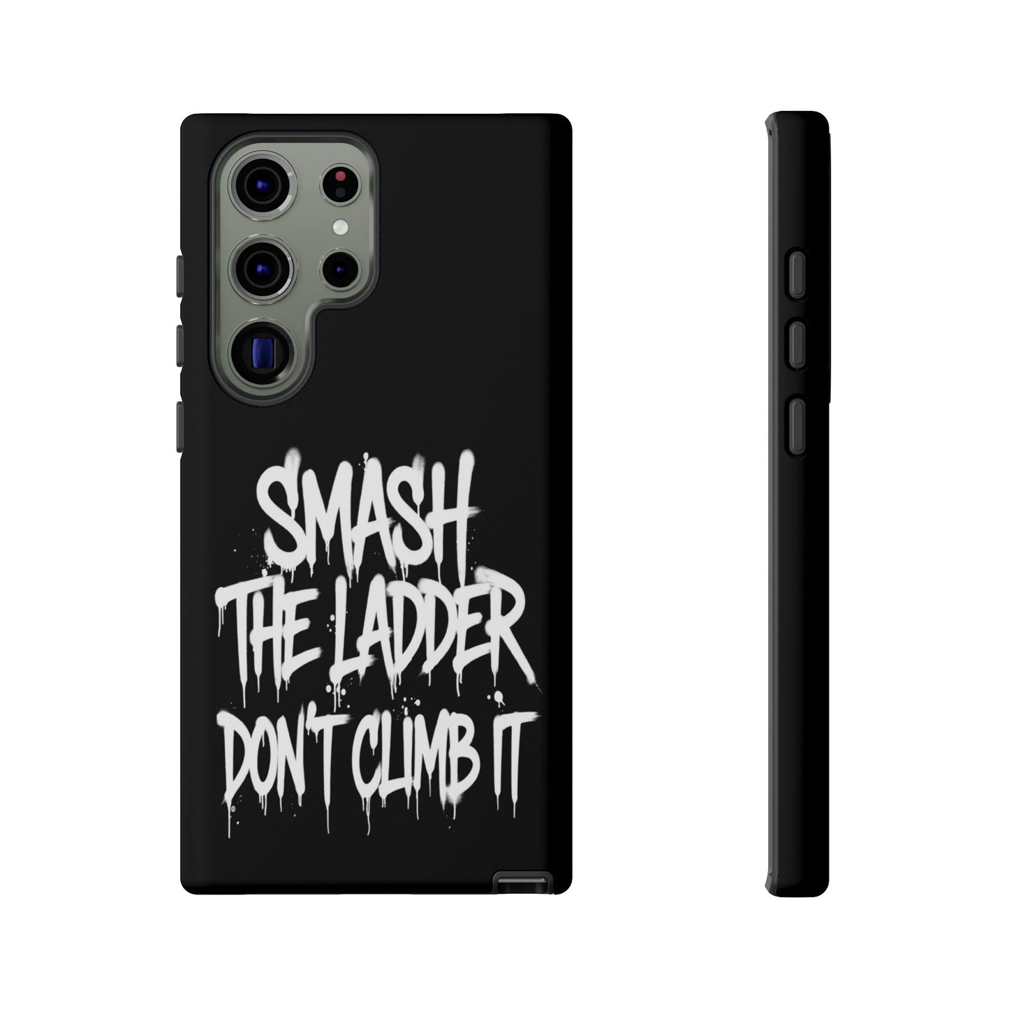 SMASH THE LADDER BLACK Variant -Tough Phone Case