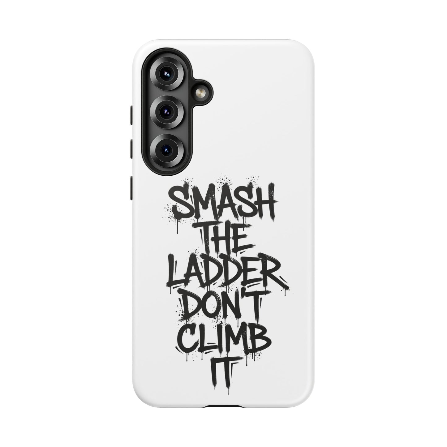 SMASH THE LADDER WHITE variant - Tough Phone Case