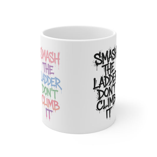 BWD| SMASH THE LADDER DON’T CLIMB IT | MUG