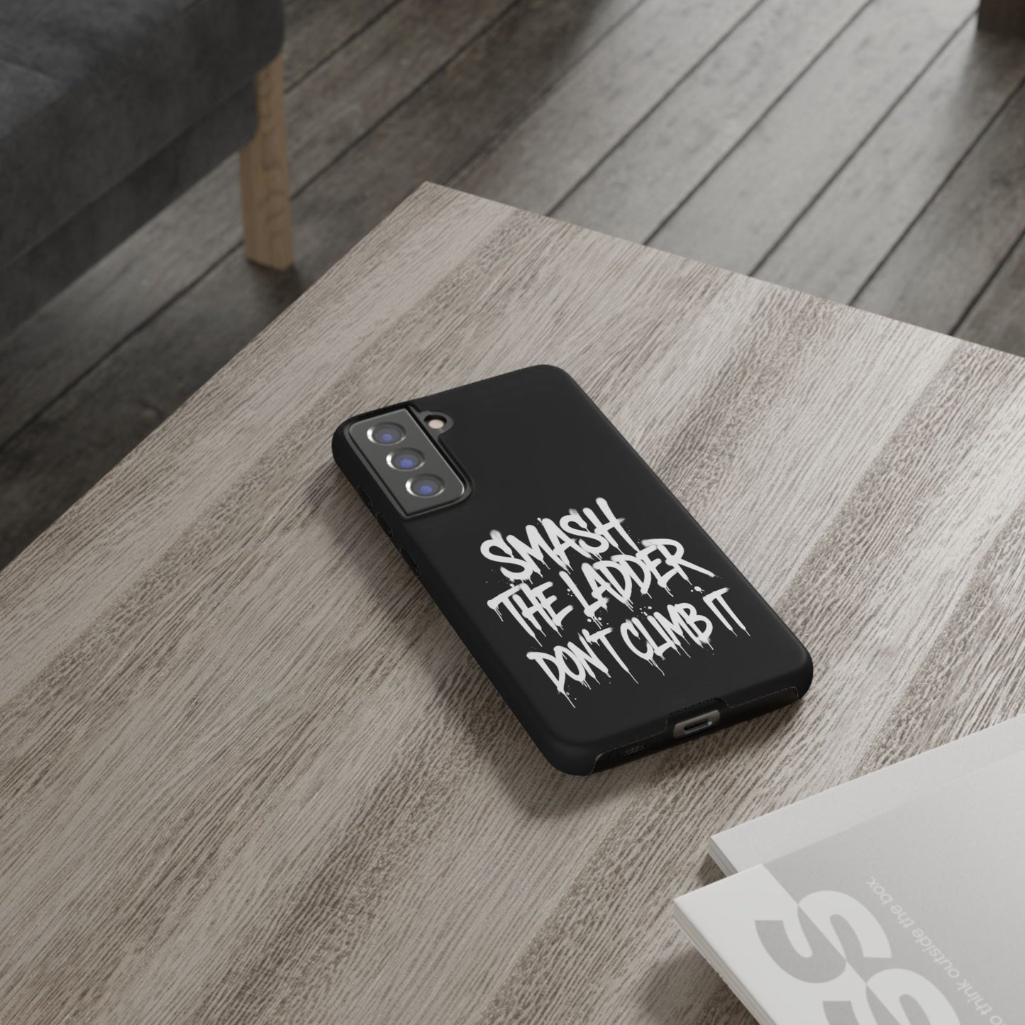 SMASH THE LADDER BLACK Variant -Tough Phone Case
