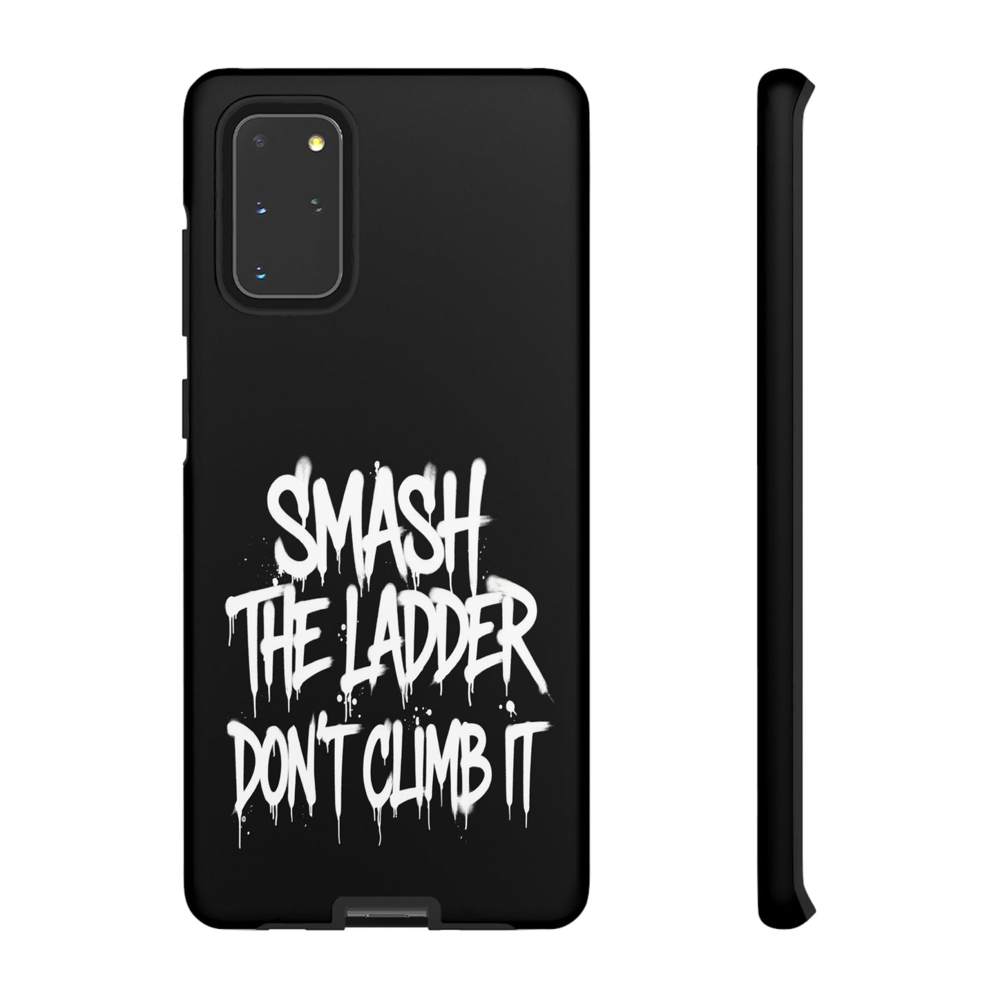 SMASH THE LADDER BLACK Variant -Tough Phone Case