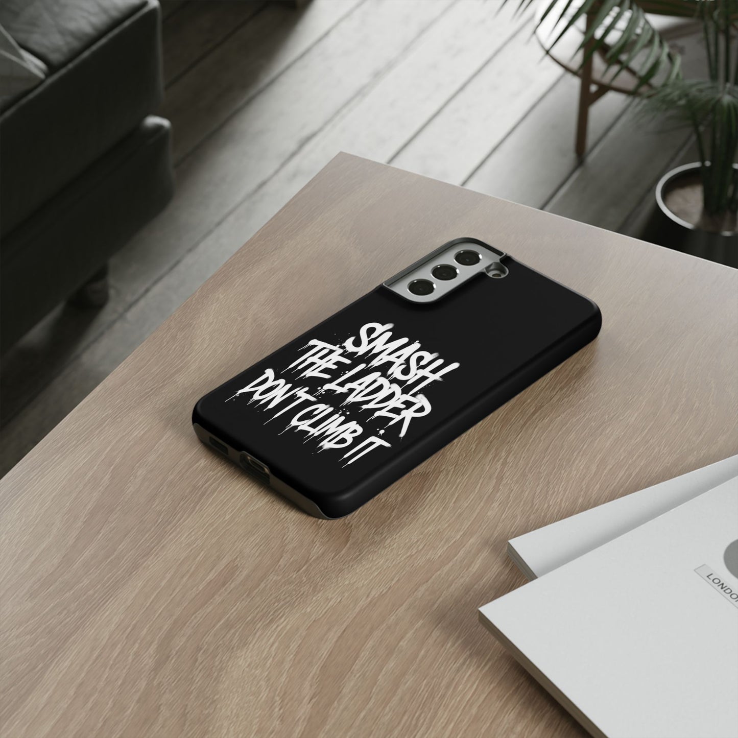 SMASH THE LADDER BLACK Variant -Tough Phone Case