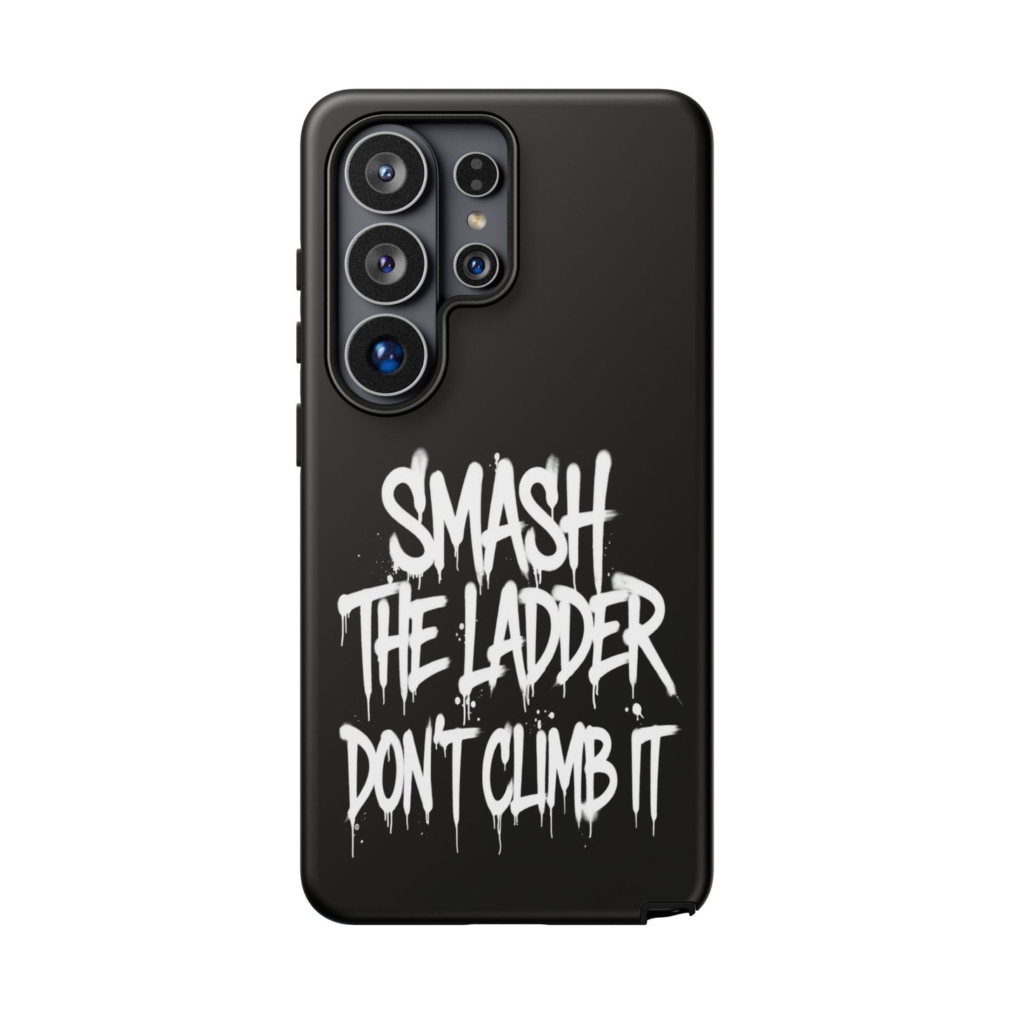 SMASH THE LADDER BLACK Variant -Tough Phone Case