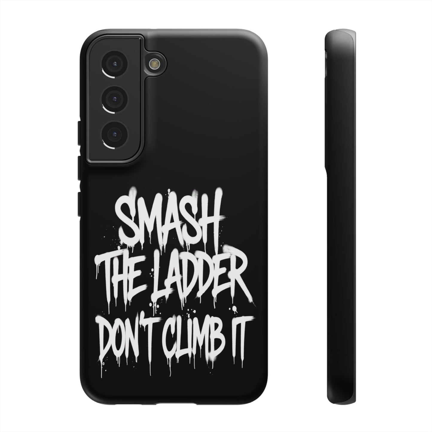 SMASH THE LADDER BLACK Variant -Tough Phone Case