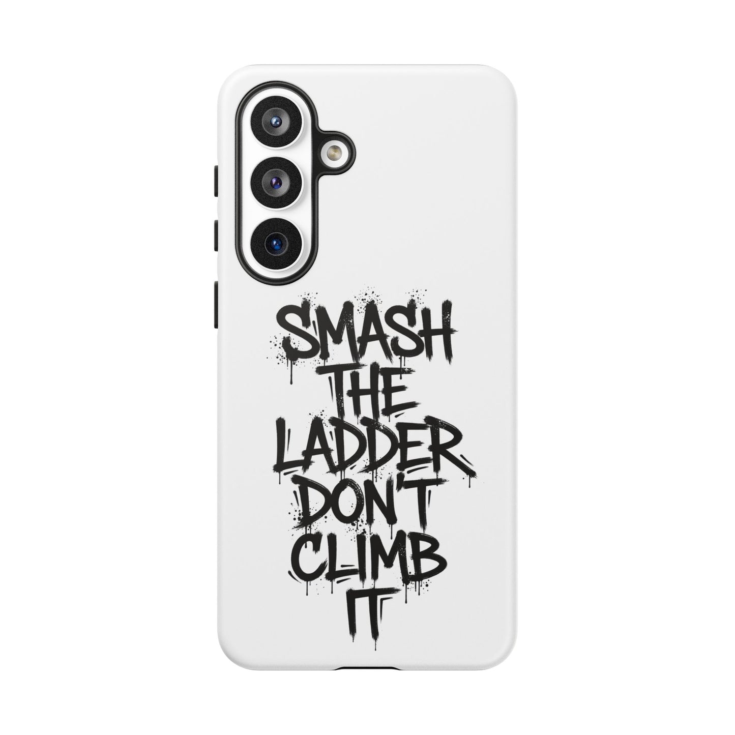 SMASH THE LADDER WHITE variant - Tough Phone Case