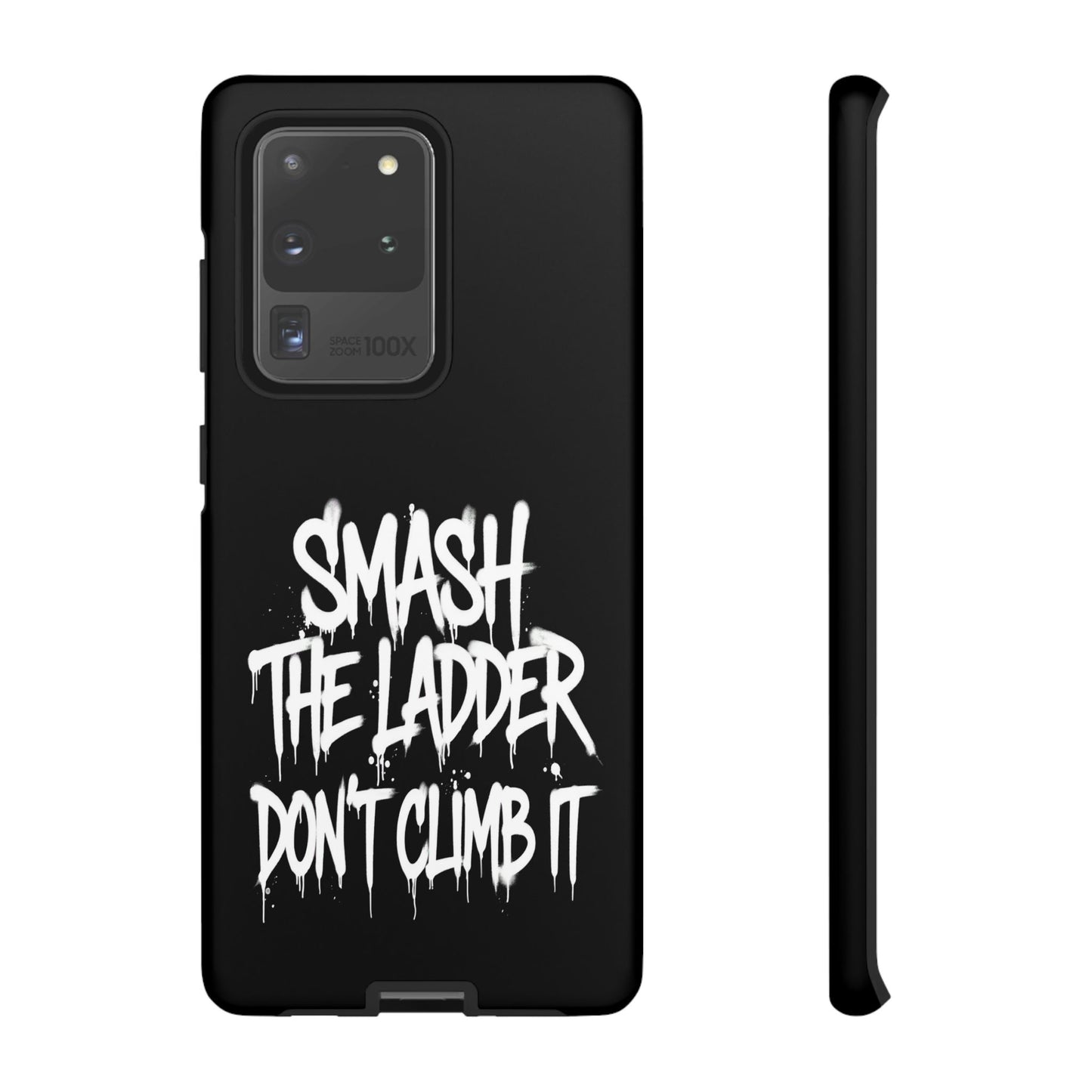 SMASH THE LADDER BLACK Variant -Tough Phone Case