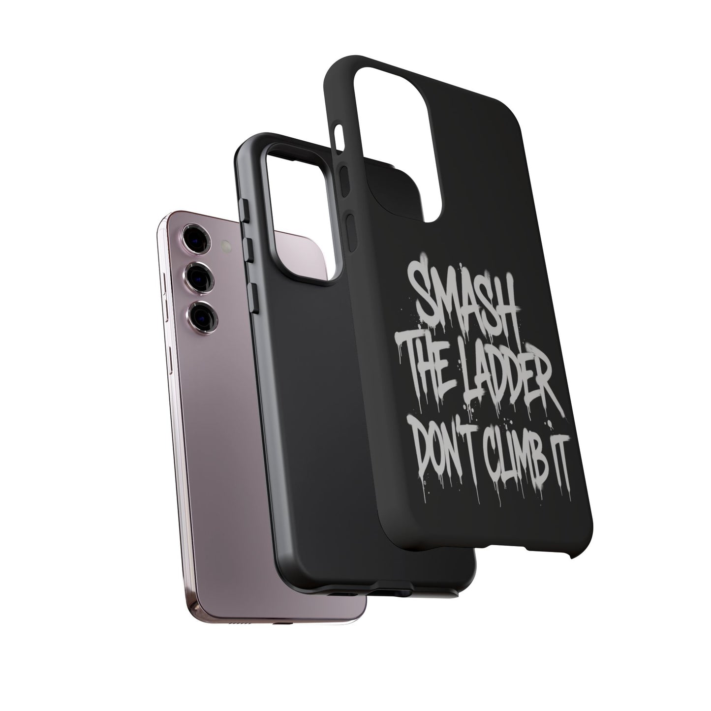 SMASH THE LADDER BLACK Variant -Tough Phone Case