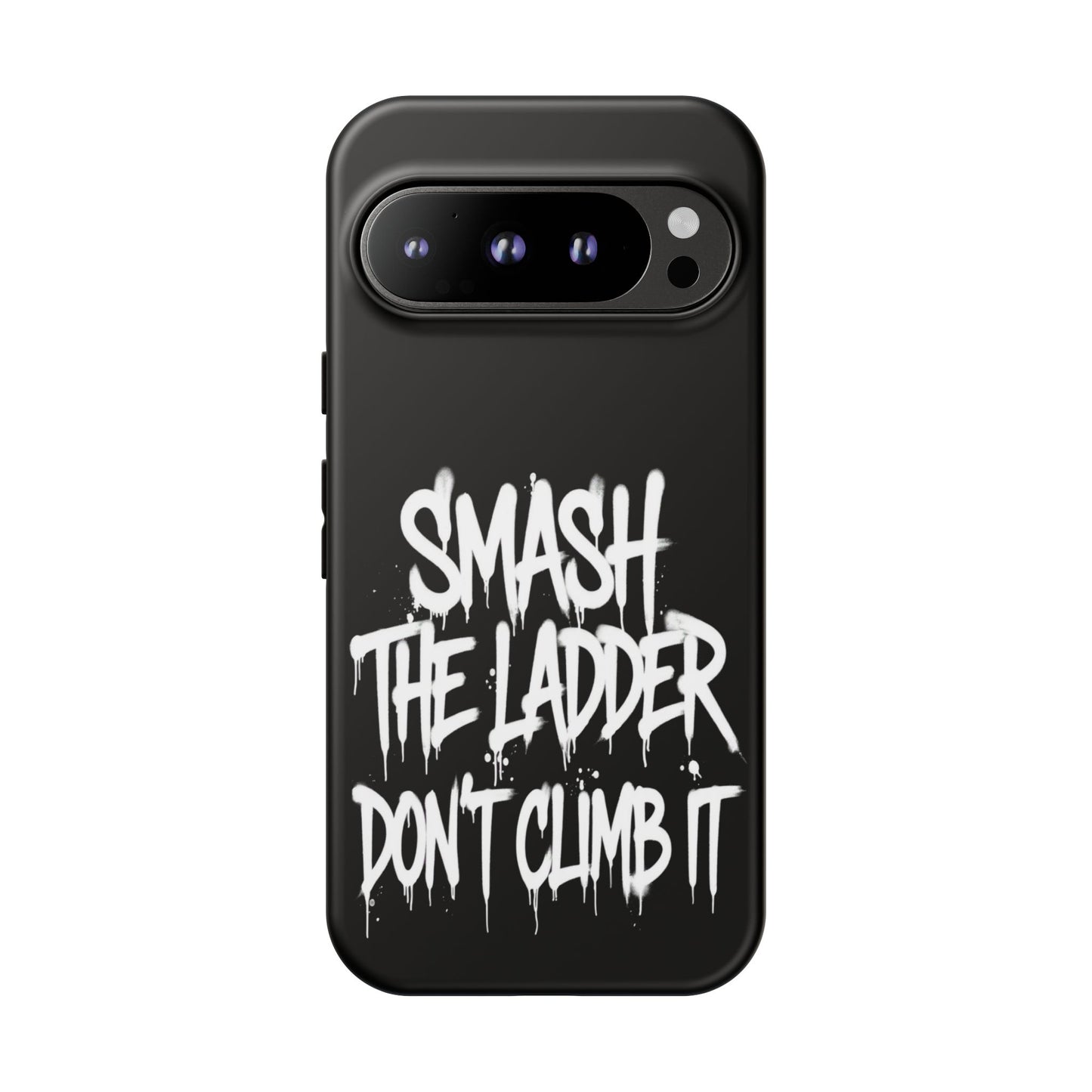 SMASH THE LADDER BLACK Variant -Tough Phone Case