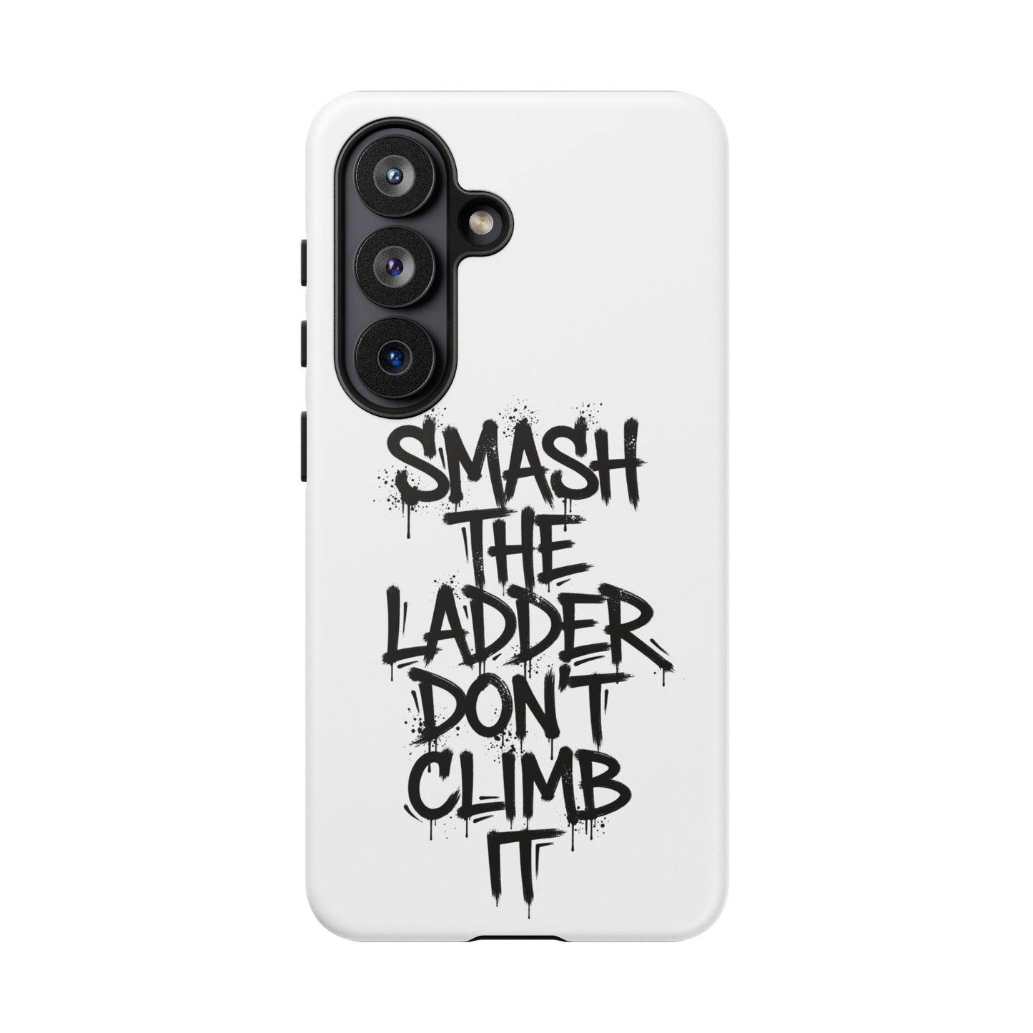 SMASH THE LADDER WHITE variant - Tough Phone Case