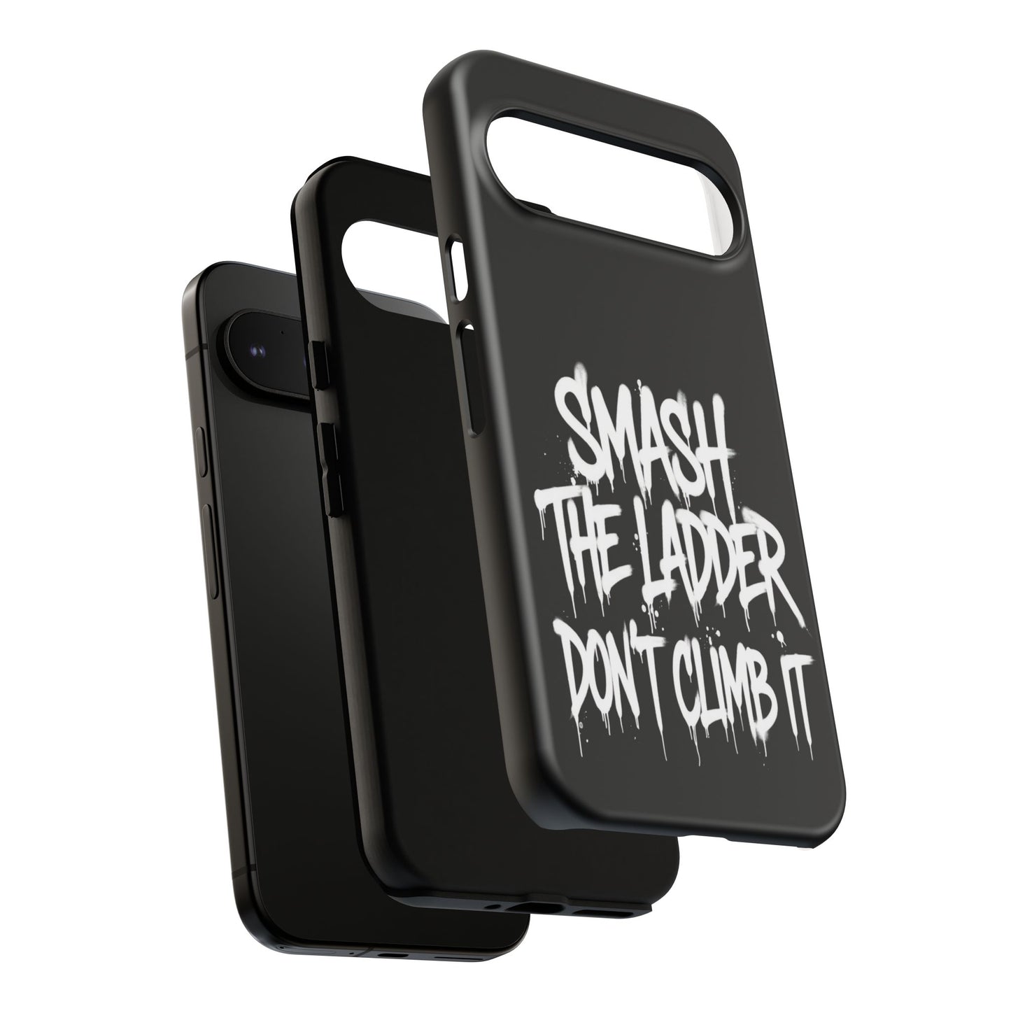 SMASH THE LADDER BLACK Variant -Tough Phone Case