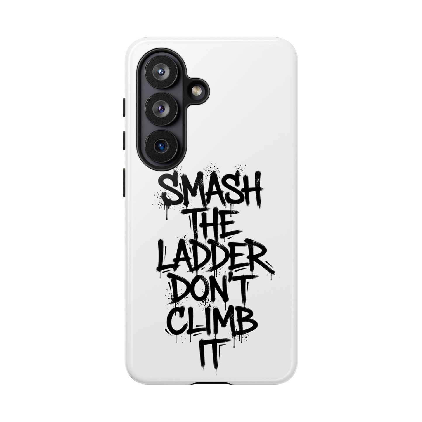 SMASH THE LADDER WHITE variant - Tough Phone Case