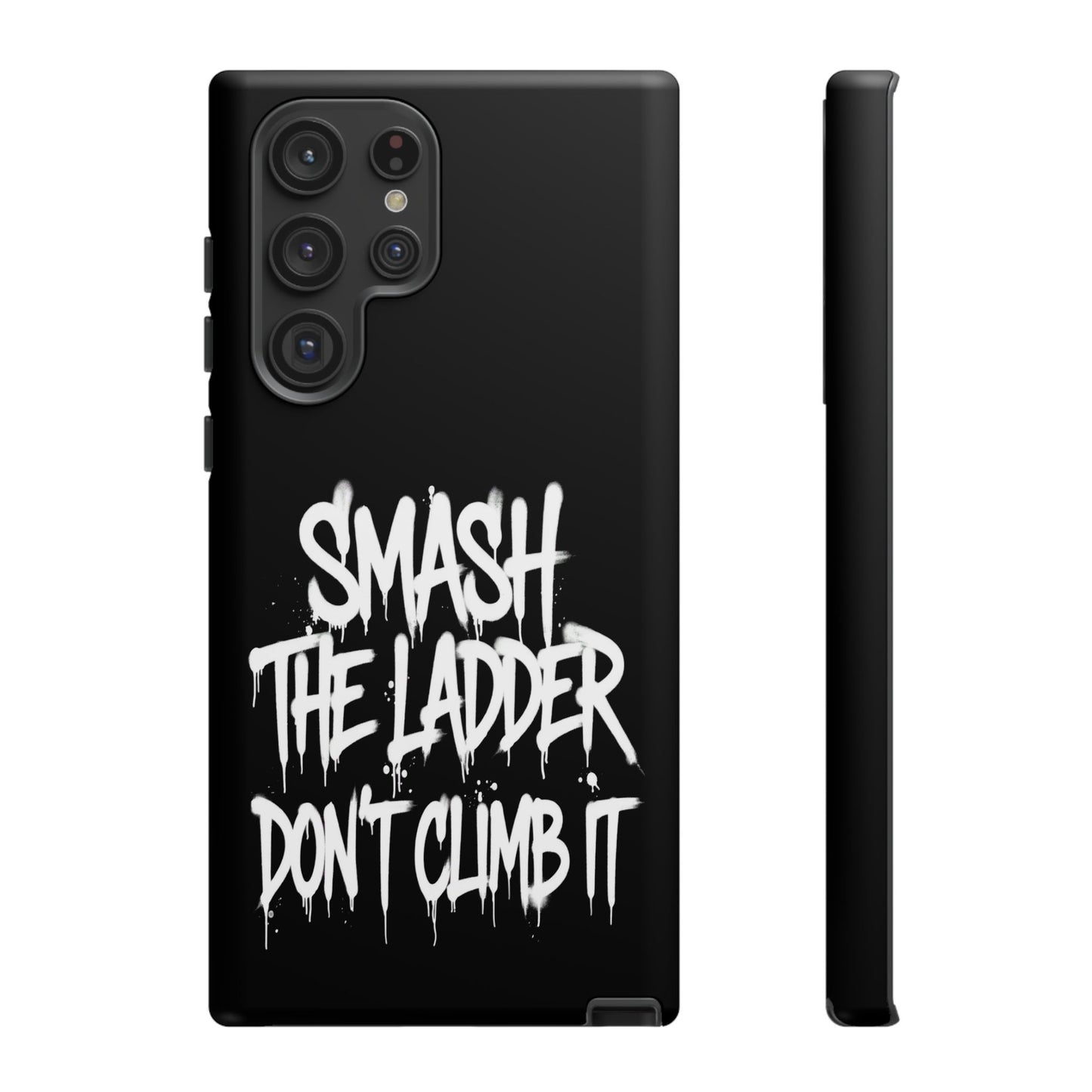 SMASH THE LADDER BLACK Variant -Tough Phone Case