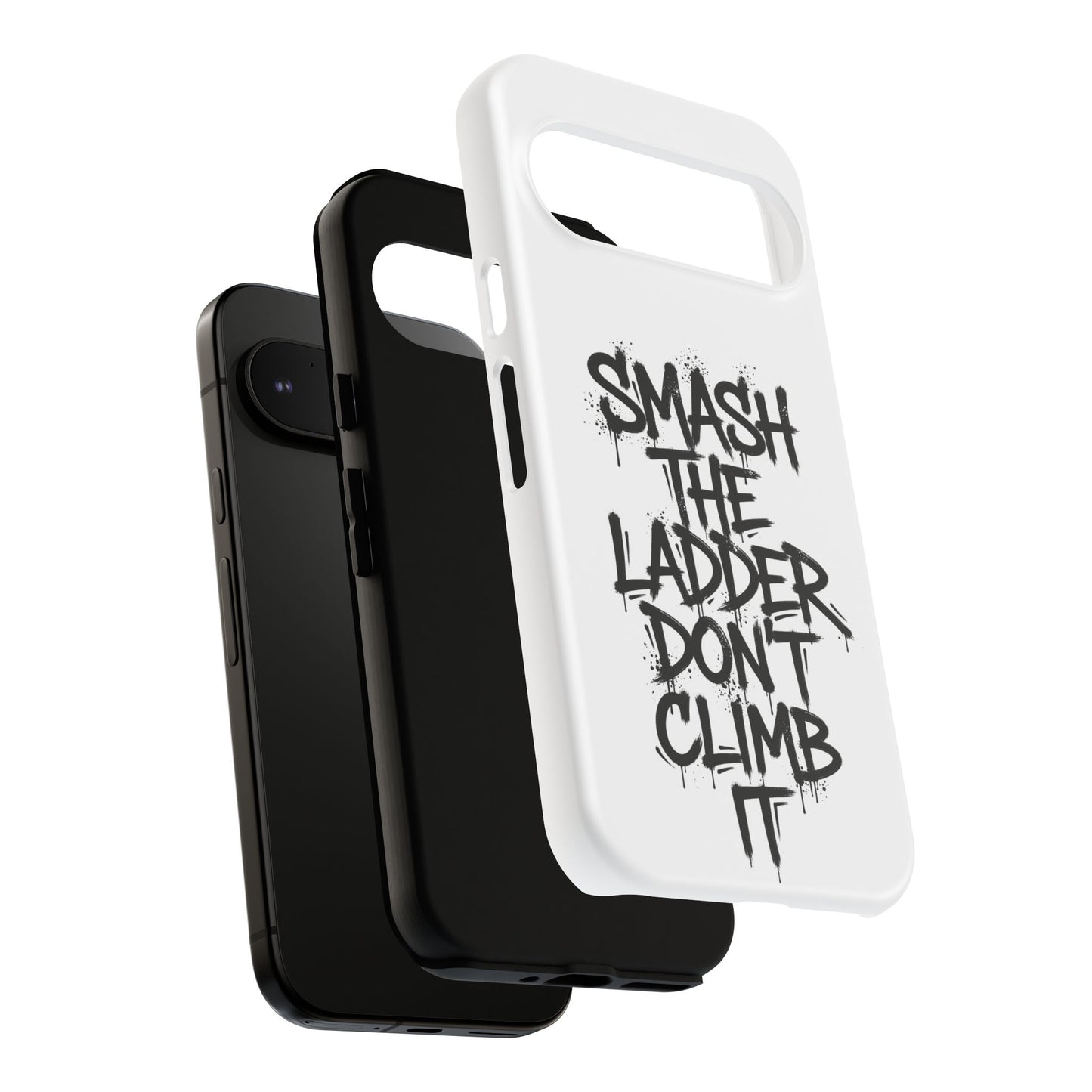 SMASH THE LADDER WHITE variant - Tough Phone Case