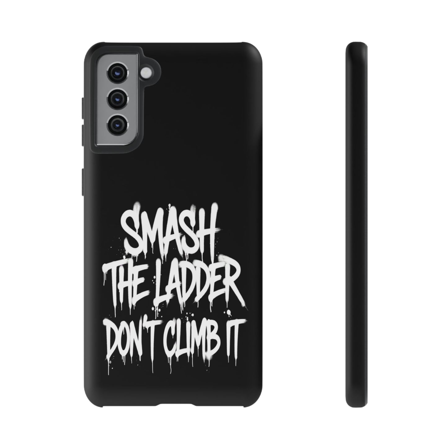 SMASH THE LADDER BLACK Variant -Tough Phone Case