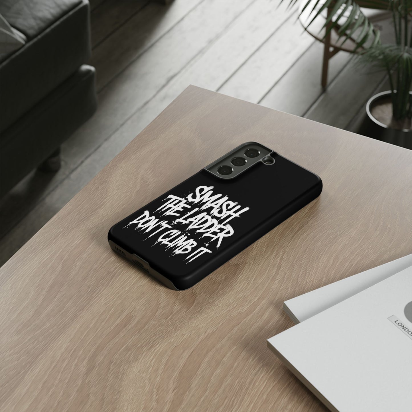 SMASH THE LADDER BLACK Variant -Tough Phone Case